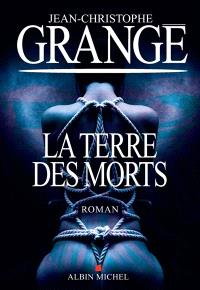 LA TERRE DES MORTS