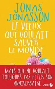 LE VIEUX QUI VOULAIT SAUVER LE MONDE