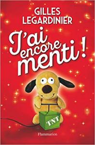 J'AI ENCORE MENTI !