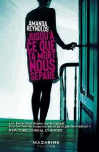 JUSQU'A CE QUE TA MORT NOUS SEPARE