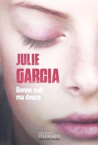 BONNE NUIT, MA DOUCE