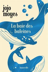 LA BAIE DES BALEINES