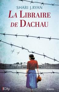 LA LIBRAIRE DE DACHAU :