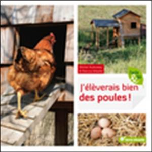 J'élèverais bien des poules 